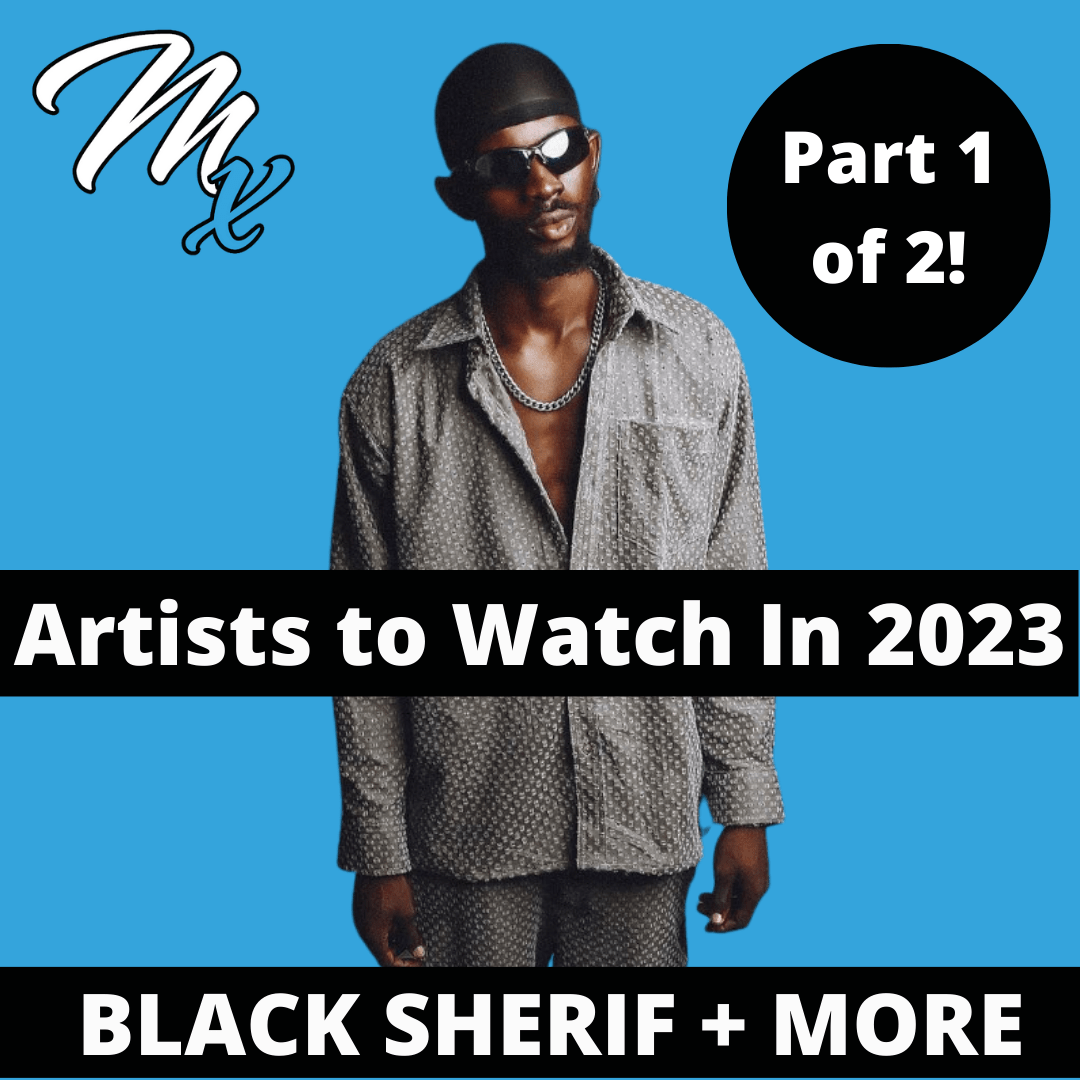 Artists to Watch in 2023 Part&nbsp;1